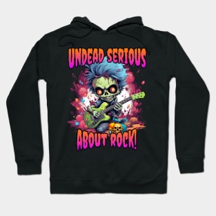 Undead Serious About Rock! Hoodie